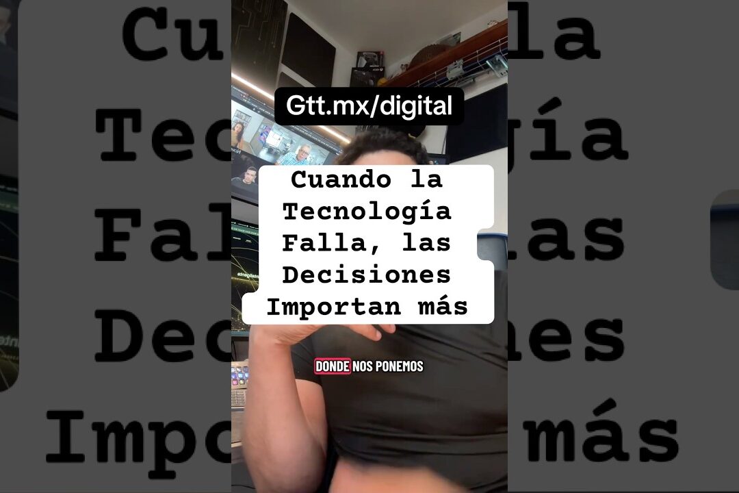 Cuando la tecnología falla, las decisiones importan más 💡@Novarummx