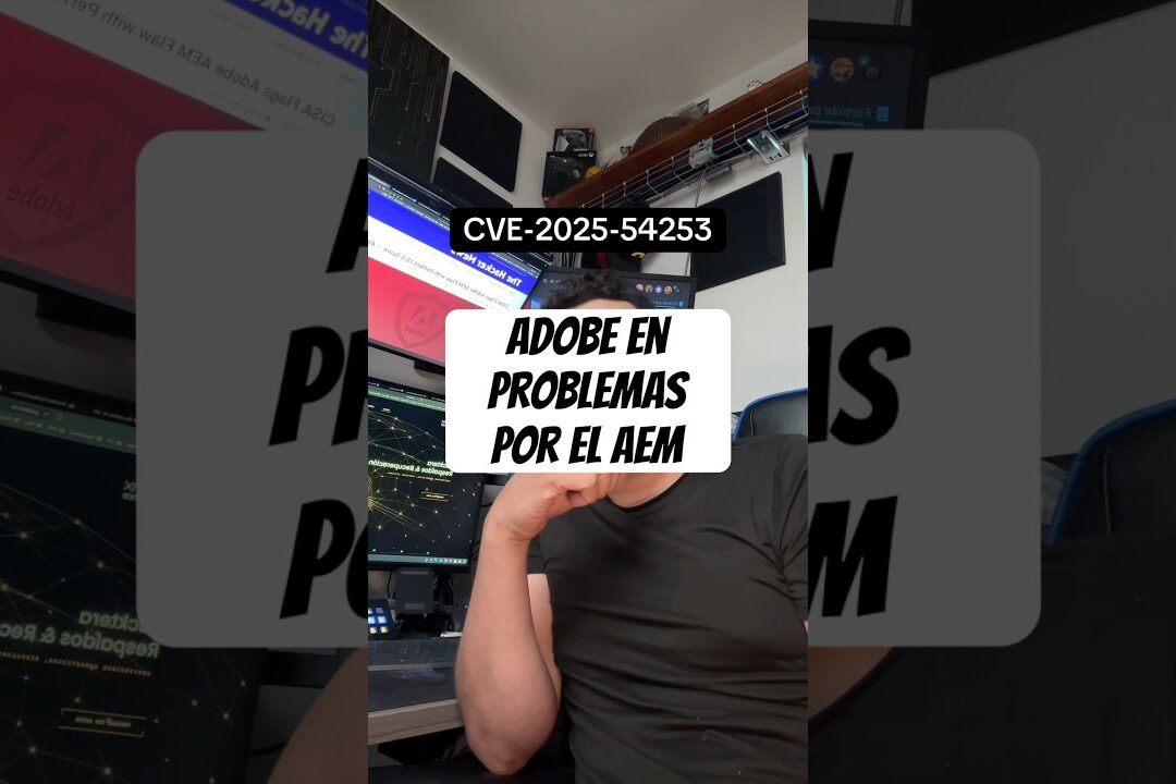 Vulnerabilidad crítica en Adobe AEM ya está siendo explotada #ciberseguridad #goldtechmx