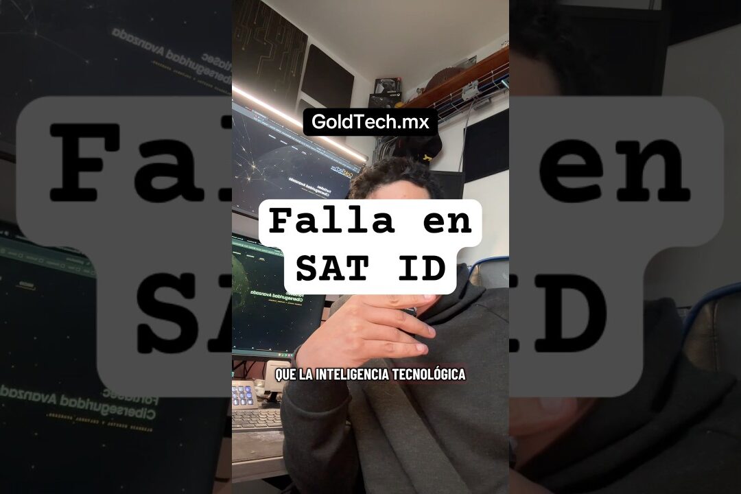 Falla en SAT ID y la nueva CURP biométrica: ¿protegerte mejor? #ciberseguridad #goldtechmx