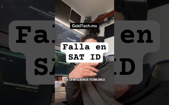 Falla en SAT ID y la nueva CURP biométrica: ¿protegerte mejor? #ciberseguridad #goldtechmx