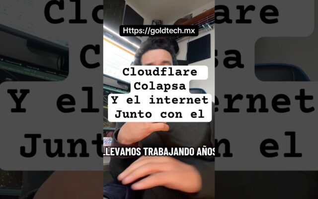 Cloudflare cayó. Otra vez ¿Tu empresa está preparada? #ciberseguridad #goldtechmx  #cloudflare